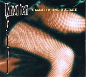 Knochen=Girl - Gammler Und Bulimie