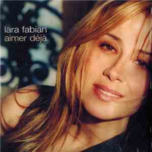 Lara Fabian - Aimer Déjà