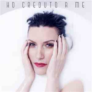 Laura Pausini - Ho Creduto A Me