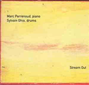 Marc Perrenoud, Sylvain Ghio - Stream Out