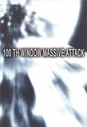 Massive Attack - 100th Window