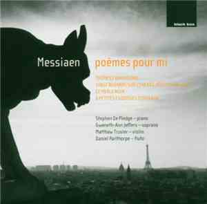 Messiaen / Stephen De Pledge, Gweneth-Ann Jeffers, Matthew Trusler, Daniel  ...