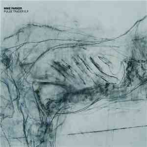 Mike Parker - Pulse Trader E.P.