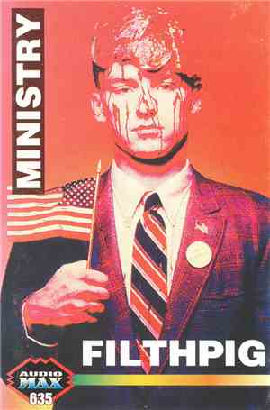 Ministry - Filth Pig