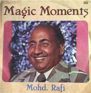 Mohd. Rafi - Magic Moments