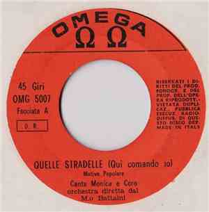 Monica E Coro - Quelle Stradelle (Qui Comando Io)