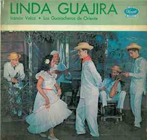 Ramón Veloz, Los Guaracheros de Oriente - Linda Guajira