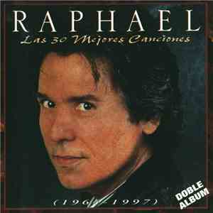 Raphael  - Las 30 Mejores Canciones (1964 - 1997)