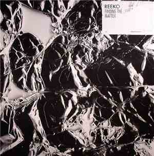 Reeko - Finding The New Matter