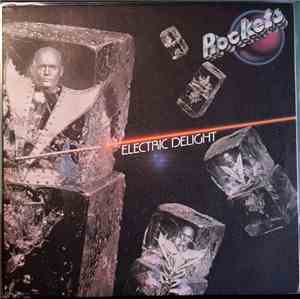 Rockets - Electric Delight