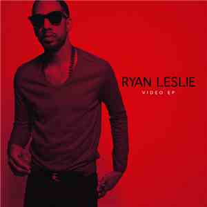 Ryan Leslie - Ryan Leslie Video EP