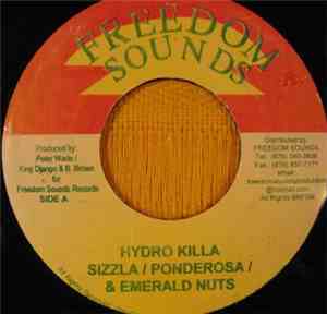 Sizzla / Ponderosa  & Emerald Nuts - Hydro Killa