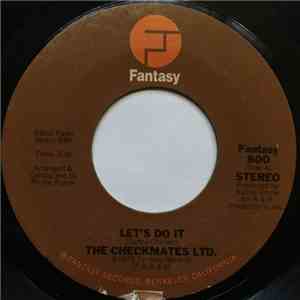 The Checkmates LTD. - Let's Do It / Take All The Time You Need