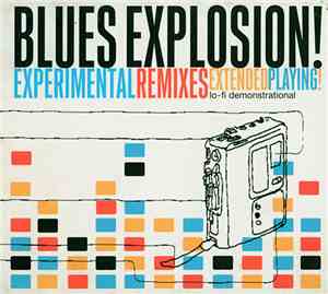 The Jon Spencer Blues Explosion - Experimental Remixes