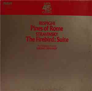 The Philadelphia Orchestra, Eugene Ormandy - Respighi Pines Of Rome / Strav ...