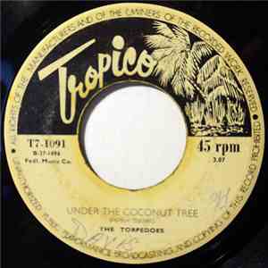 The Torpedoes  - Under The Coconut Tree/Prenella