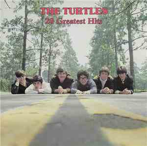 The Turtles - 20 Greatest Hits