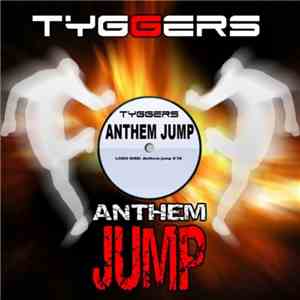 Tyggers - Anthem Jump