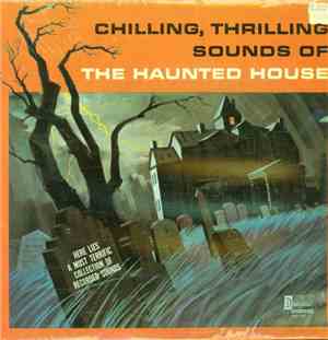 Various - Chilling, Thrilling Sounds Of The Haunted House