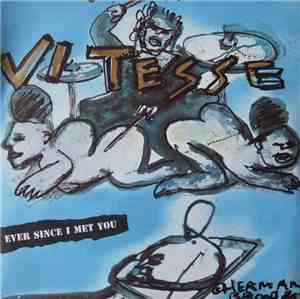 Vitesse  - Ever Since I Met You