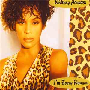 Whitney Houston - I'm Every Woman
