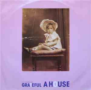 A House - I'll Always Be Grateful