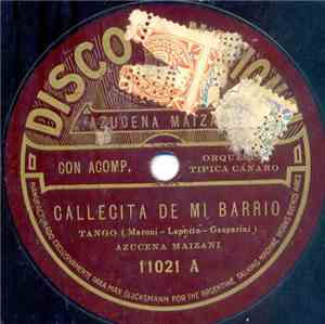 Azucena Maizani - Callecita De Mi Barrio / Fea