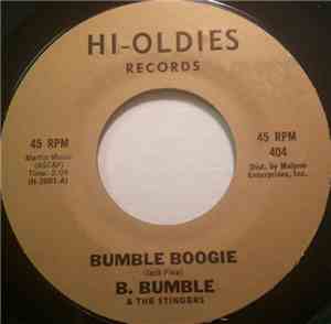 B. Bumble & The Stingers - Bumble Boogie / School Day Blues