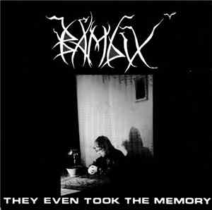 Bambix  - They Even Took The Memory