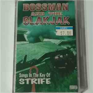Bossman And The Blakjak - Songs In The Key Of Strife