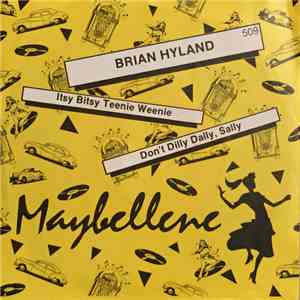 Brian Hyland - Itsy Bitsy Teenie Weenie / Don't Dilly Dally, Sally