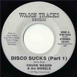 Chuck Wagon & The Wheels - Disco Sucks