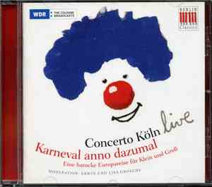 Concerto Köln - Karneval anno dazumal