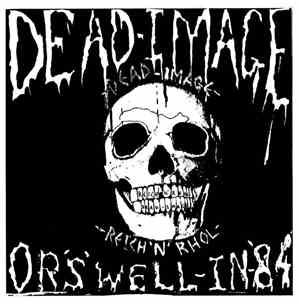 Dead Image - Ors Well In 1984