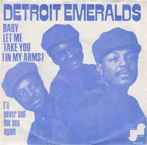 Detroit Emeralds - Baby Let Me Take You (In My Arms)