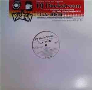 DJ Deckstream Featuring Visionaries, Rakaa Iriscience & DJ Babu - L.A. Deck