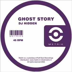 DJ Hidden - Ghost Story / The Surface