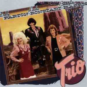 Dolly Parton, Linda Ronstadt & Emmylou Harris - Trio