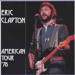 Eric Clapton - American Tour '78