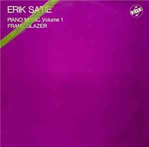 Erik Satie ● Frank Glazer - Piano Music Volume 1