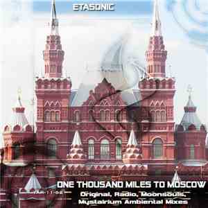 Etasonic - One Thousand Miles To Moscow
