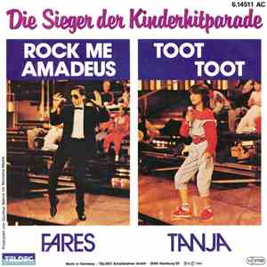 Fares  / Tanja  - Rock Me Amadeus / Toot Toot