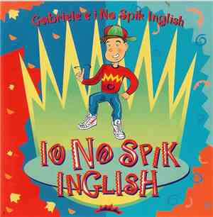 Gabriele E I No Spik Inglish - Io No Spik Inglish