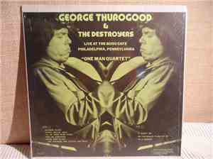 George Thorogood & The Destroyers - One Man Quartet