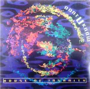House Of Insanity - Don't U Know (Remixes)