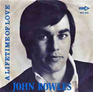 John Rowles - A lifetime of love / I apologize