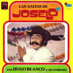Joselo  Y Hugo Blanco - Las Gaitas De Joselo Con Hugo Blanco Y Su Conjunto  ...