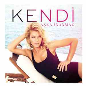 Kendi  - Aşka İnanmaz