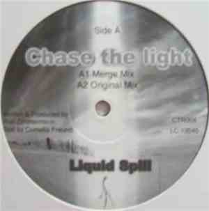 Liquid Spill - Chase The Light