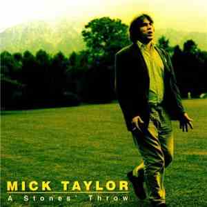Mick Taylor - A Stones' Throw